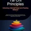 Tai Chi Principles: Unlocking Internal Power and Rooting Balance