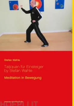 Taijiquan für Einsteiger by Stefan Wahle