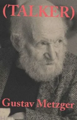 Talker: Gustav Metzger