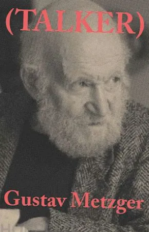 Talker: Gustav Metzger
