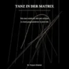 Tanz In Der Matrix