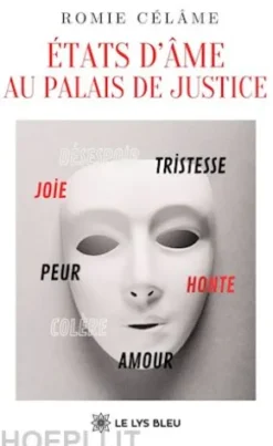 États d’âme au palais de justice