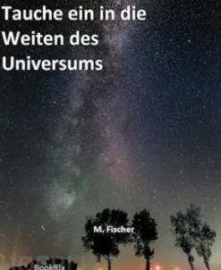 Tauche ein in die Weiten des Universums