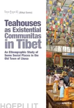 Teahouses as Existential Communitas in Tibet