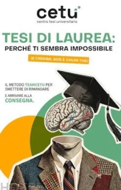 Team cetu Tesi di Laurea: Perché ti sembra impossibile (e credimi, NON È COLPA TUA)