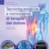 Tecniche invasive e mininvasive di terapia del dolore