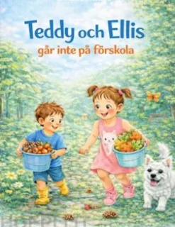 Teddy och Ellis går inte på förskola
