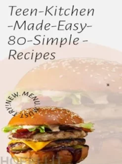 Teen Kitchen Made Easy80 Simple Recipes