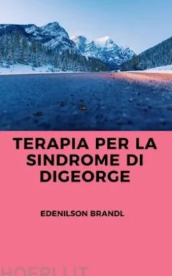 Terapia per la Sindrome di DiGeorge