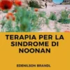 Terapia per la Sindrome di Noonan