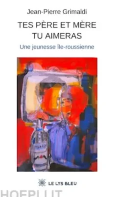 Tes père et mère tu aimeras
