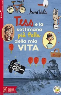 Tess e la settimana più folle della mia vita