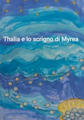 Thalia e lo Scrigno di Myrea