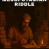 The Complete History of The Mesopotamian Riddle