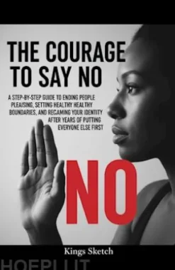 The Courage to Say No