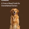 The 21-Day Dog Transformation: From Chaos to Calm