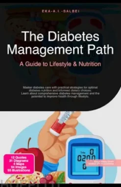 The Diabetes Management Path: A Guide to Lifestyle & Nutrition