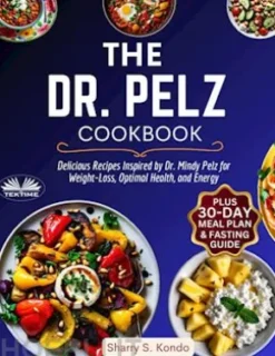 The Dr. Pelz Cookbook
