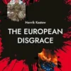 The European Disgrace