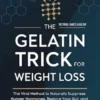 The Gelatin Trick For Weight Loss
