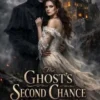 The Ghost’s Second Chance
