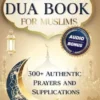 The Great Dua Book For Muslims