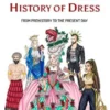 The Illustrated History of Dress