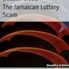 The Jamaican Lottery Scam