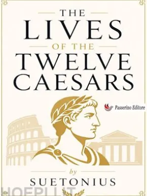 The Lives of the Twelve Caesars