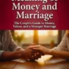 The Meaning of Money and Marriage