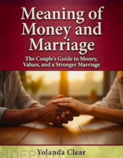 The Meaning of Money and Marriage