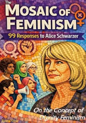 The Mosaic of Feminism - On the Concept of Dignity Feminism