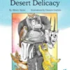 The Mysterious Desert Delicacy