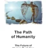 The Path of Humanity