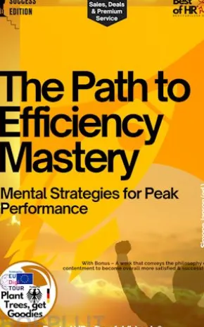 The Path to Efficiency Mastery – Mental Strategies for Peak Performance