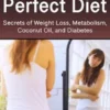 The Perfect Diet