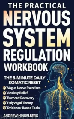 The Practical Nervous System Regulation Workbook