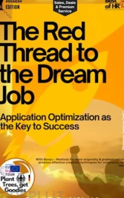 The Red Thread to the Dream Job – Application Optimization as the Key to Success