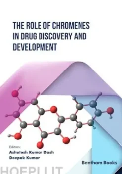 The Role of Chromenes in Drug Discovery and Development
