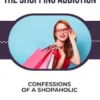 The Shopping Addiction
