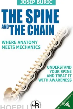 THE SPINE AND THE CHAIN - where Anatomy meets Mechanics