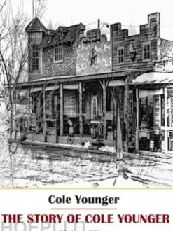 The Story of Cole Younger