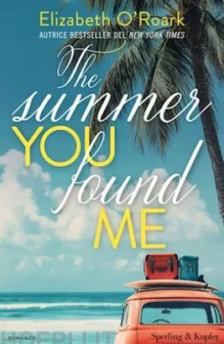 The Summer you found me