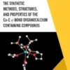 The Synthetic Methods Structures, and Properties of the Ca-C s Bond Organocalcium Containing Compounds