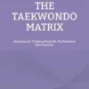 The Taekwondo Matrix