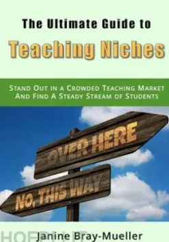 The Ultimate Guide to Teaching Niches