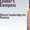 The Wise Leader's Compass – Ethical Leadership for Success
