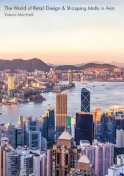 The World of Retail Design & Shopping Malls in Asia