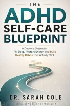 The ADHD Self Care Blueprint