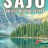 The adventures of Sajo and her beaver people